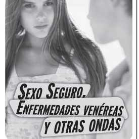 Libro Sin rodeos hablemos de Sexo seguro, enfermedades....